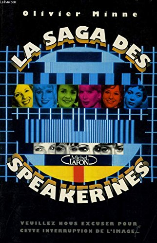 La saga des speakerines : veuillez nous excuser pour cette interruption de l'image
