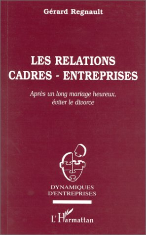 Les relations cadres-entreprises : après un long mariage heureux, éviter le divorce