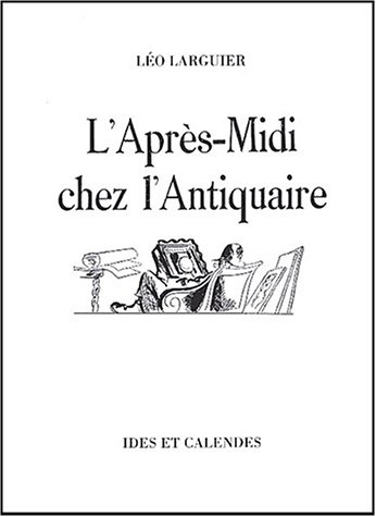 L'après-midi chez l'antiquaire