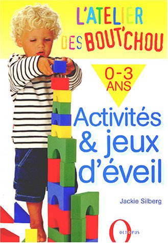 Activités et jeux d'éveil 0-3 ans