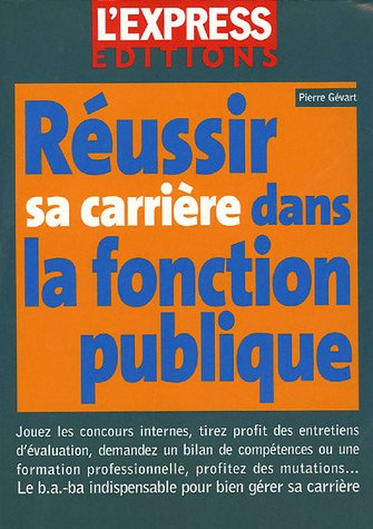 Réussir sa carrière dans la fonction publique