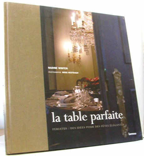 La table parfaite : Feriatus, des idées pour des fêtes élégantes