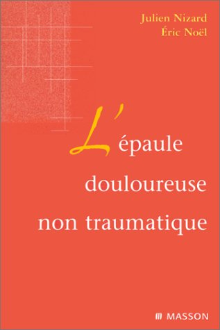 L'épaule douloureuse non traumatique