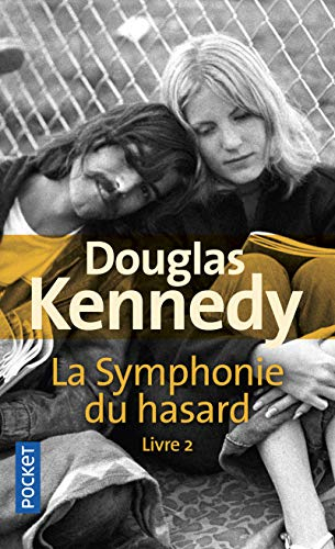 La symphonie du hasard. Vol. 2
