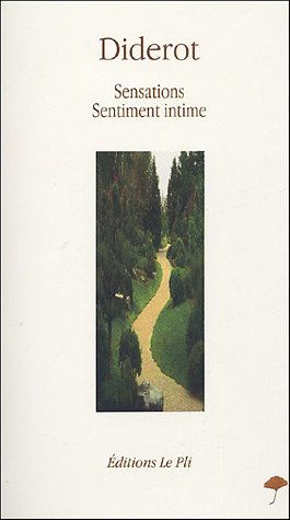 Sensations. Sentiment intime