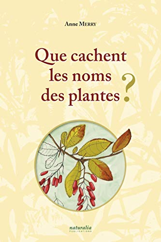 Que cachent les noms des plantes ?