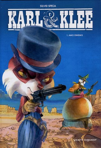 Karl & Klee. Vol. 1. Amis ennemis