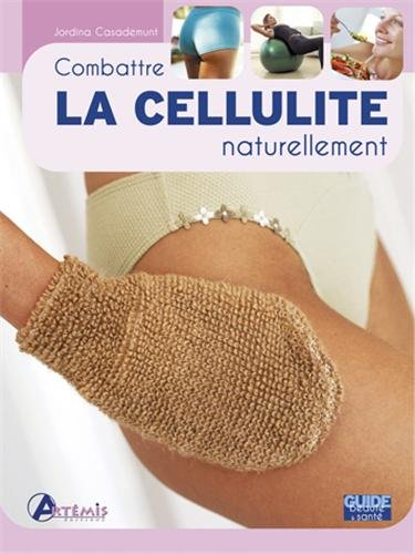 Combattre la cellulite naturellement
