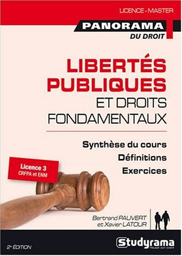Libertés publiques et droits fondamentaux : licence 3 CRFPA et ENM : synthèse du cours, définitions,