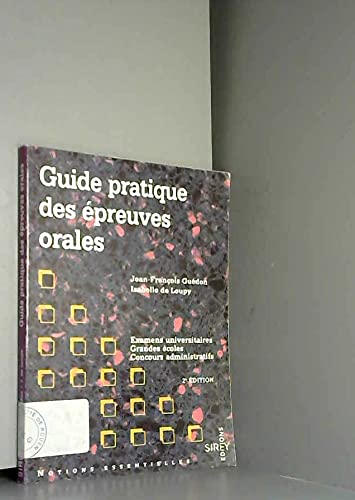 GUIDE PRAT EPREUVES ORALES 2E ED