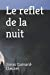 Le reflet de la nuit