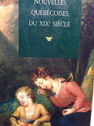 Les Meilleures nouvelles québécoises du XIXe siècle