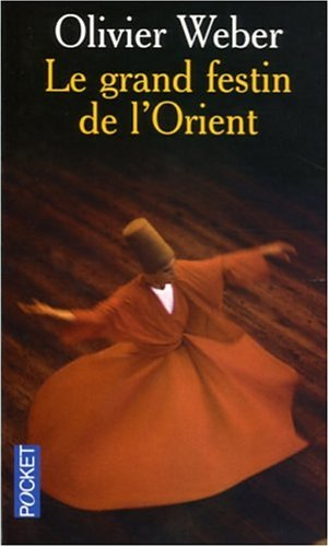 Le grand festin de l'Orient