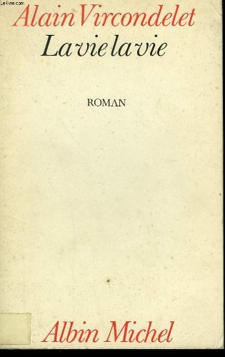 La Vie la vie