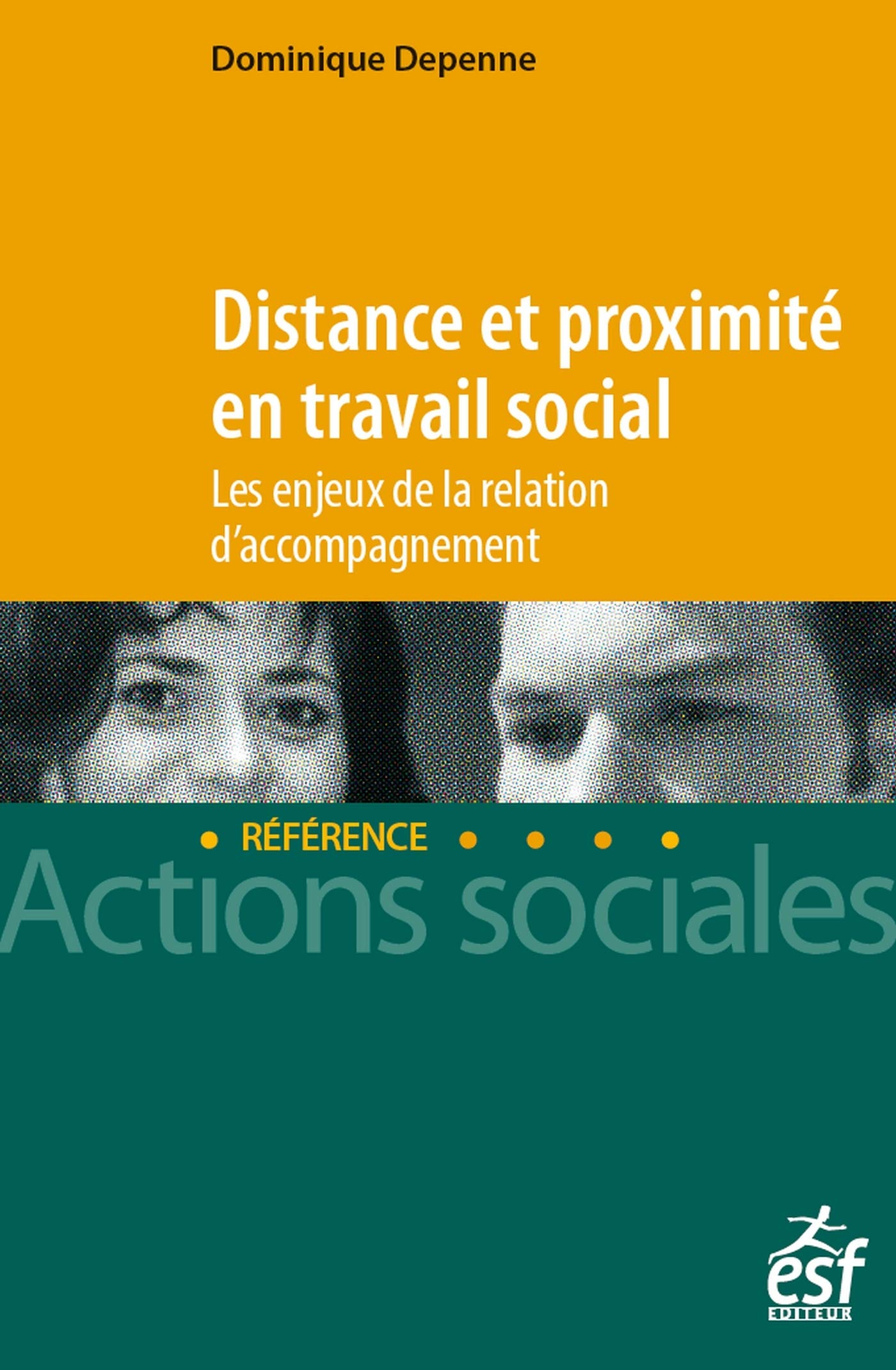 Distance et proximité en travail social : les enjeux de la relation d'accompagnement