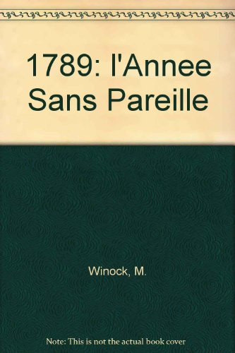 1789, l'année sans pareille