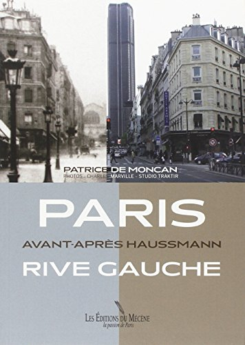 Paris rive gauche : avant-après Haussmann