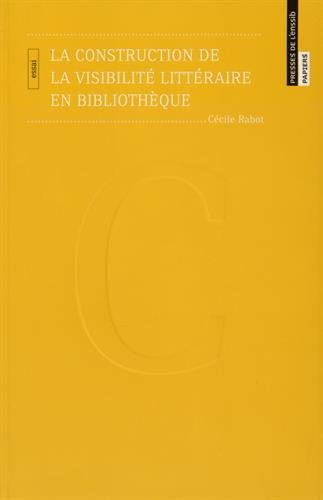 la construction de la visibilité littéraire en bibliothèque
