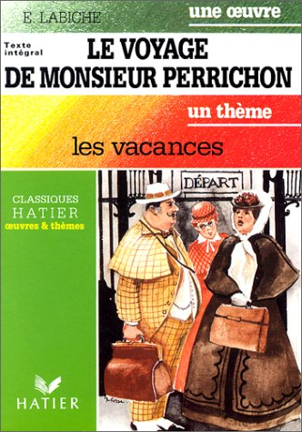 le voyage de monsieur perrichon : les vacances