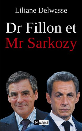 Dr Fillon et Mr Sarkozy