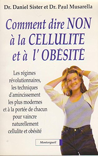 Comment dire non à la cellulite et à l'obésité