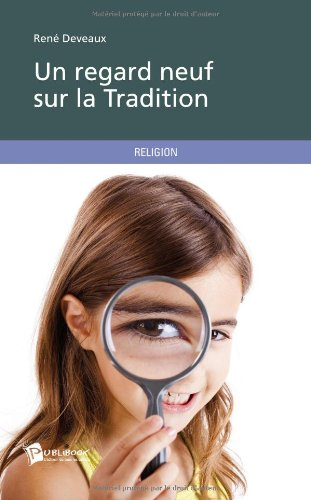 Un regard neuf sur la tradition