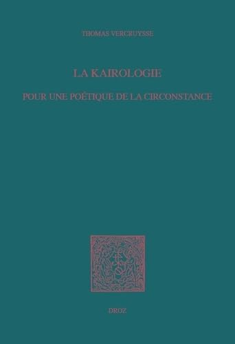 La kairologie : pour une poétique de la circonstance