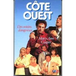Côte ouest. Vol. 1. Des Voisins dangereux