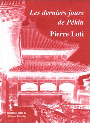 Les derniers jours de Pékin