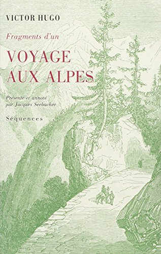 fragments d'un voyage aux alpes