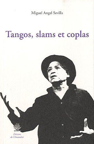 Tangos, slams et coplas