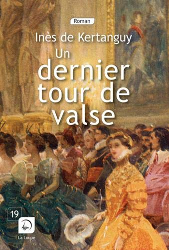 Un dernier tour de valse. Vol. 1