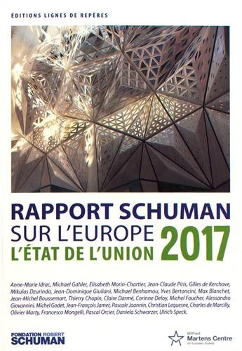 L'état de l'Union 2017 : rapport Schuman sur l'Europe