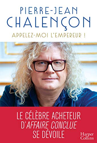 Appelez-moi l'Empereur !