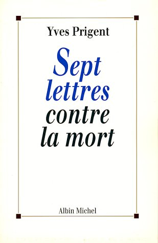 Sept lettres contre la mort