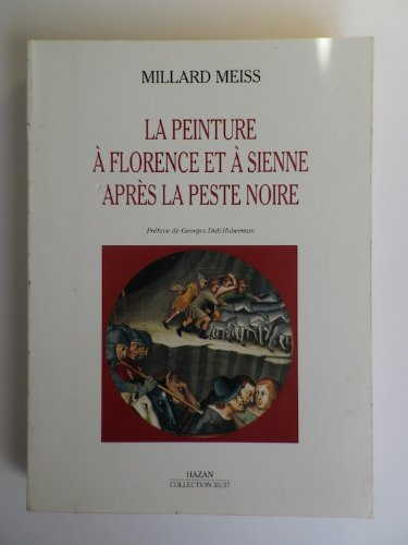 La Peinture à Florence et à Sienne après la peste noire