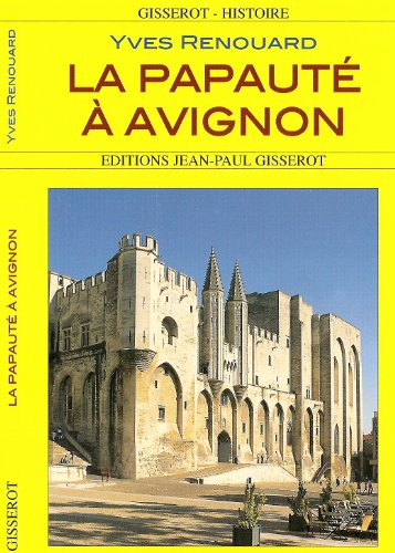 La papauté à Avignon