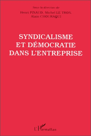 Syndicalisme et démocratie dans l'entreprise