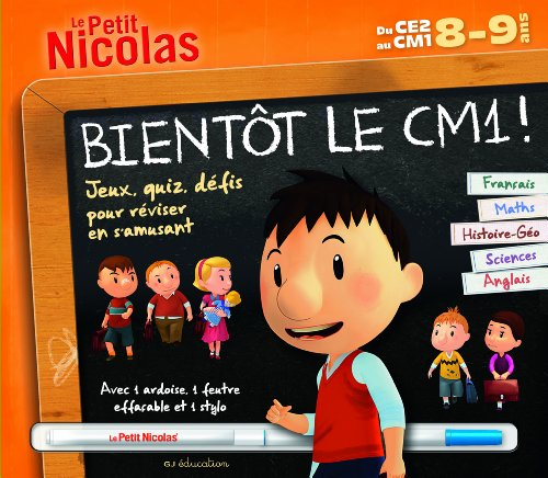 Bientôt le CM1 ! Du CE2 au CM1, 8-9 ans : français, maths, histoire géo, sciences, anglais : jeux, q