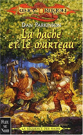 Séquence des nains. Vol. 2. La hache et le marteau