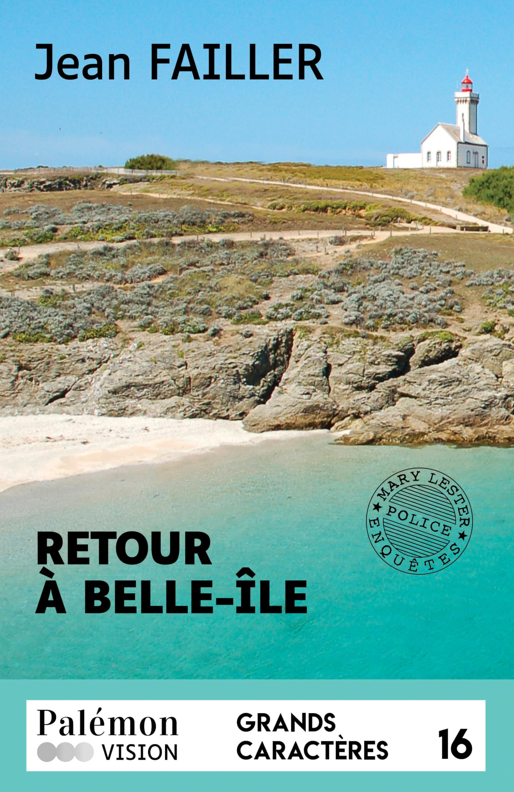 Une enquête de Mary Lester. Vol. 64. Retour à Belle-Ile