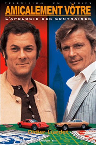 Amicalement vôtre : l'apologie des contraires