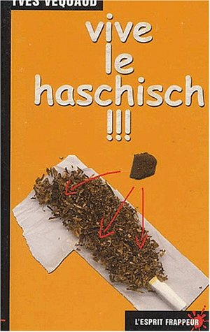 vive le haschisch !!!