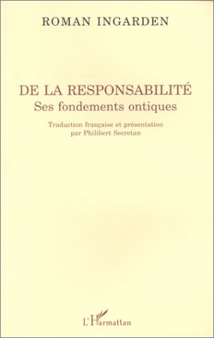 De la responsabilité : ses fondements ontiques