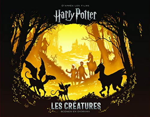 Les créatures : scènes en diorama : d'après les films Harry Potter