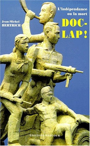 Doc-Lap ! : l'indépendance ou la mort ! : choses vues en Indochine