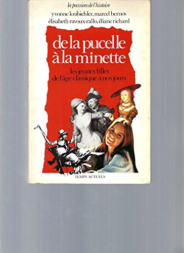 De la pucelle à la minette : les jeunes filles de l'âge classique à nos jours