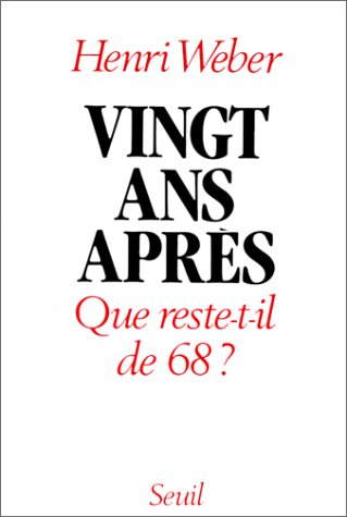 Vingt ans après : que reste-t-il de 68?