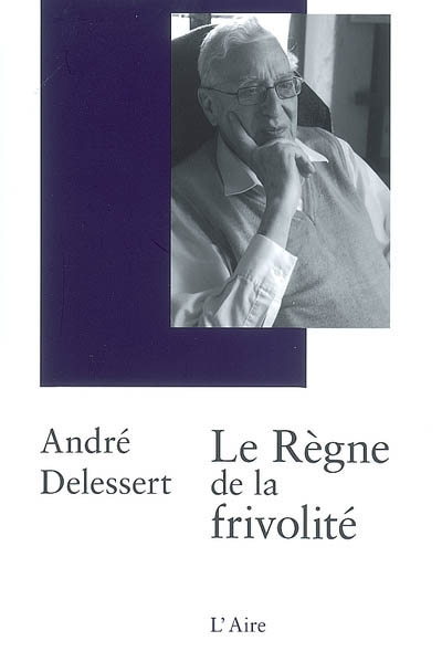 Le règne de la frivolité