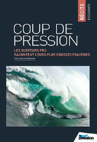 Coup de pression : les surfeurs pro racontent leurs plus grosses frayeurs